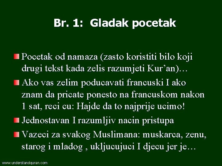 Br. 1: Gladak pocetak Pocetak od namaza (zasto koristiti bilo koji drugi tekst kada