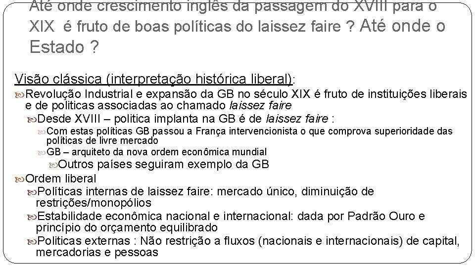 Até onde crescimento inglês da passagem do XVIII para o XIX é fruto de