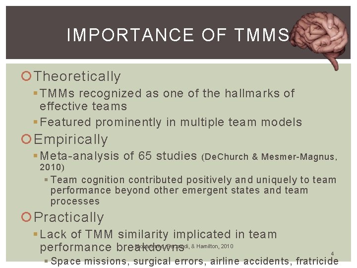 IMPORTANCE OF TMMS Theoretically § TMMs recognized as one of the hallmarks of effective