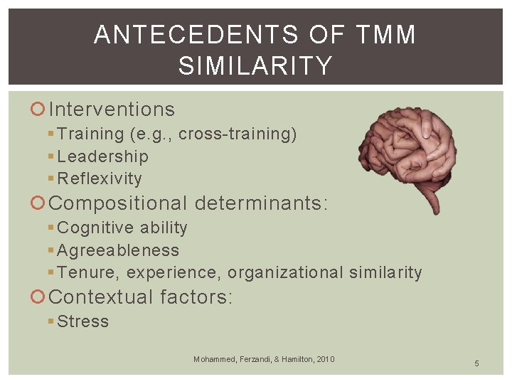 ANTECEDENTS OF TMM SIMILARITY Interventions § Training (e. g. , cross-training) § Leadership §