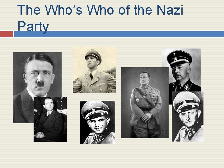 The Who’s Who of the Nazi Party 