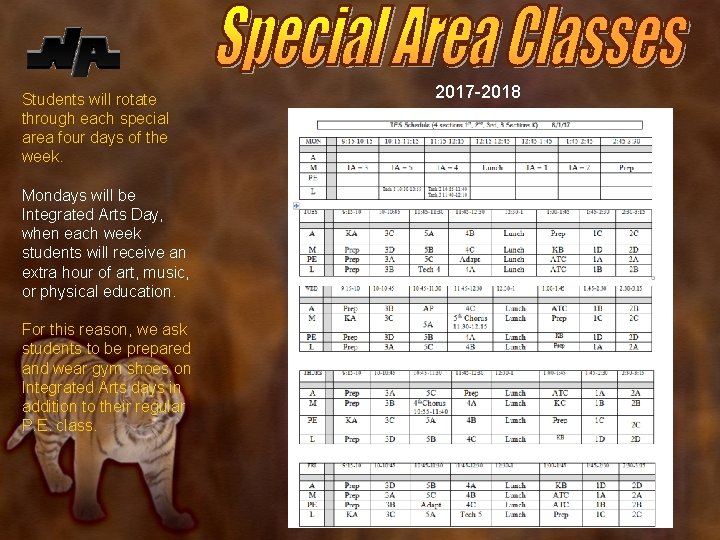 Students will rotate through each special area four days of the week. Mondays will