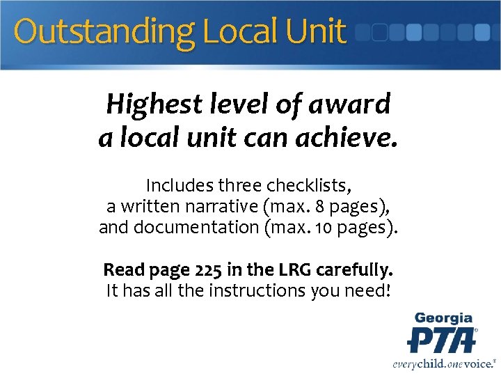 Outstanding Local Unit Highest level of award a local unit can achieve. Includes three