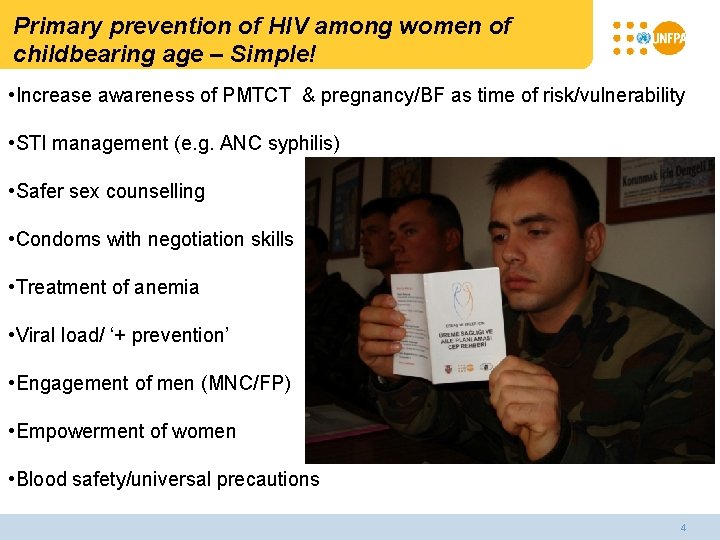 Primary prevention of HIV among women of childbearing age – Simple! • Increase awareness