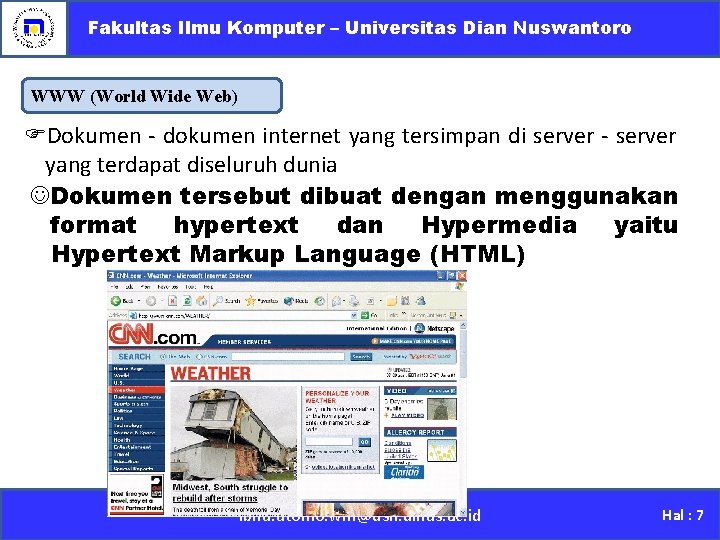 Fakultas Ilmu Komputer – Universitas Dian Nuswantoro WWW (World Wide Web) Dokumen - dokumen