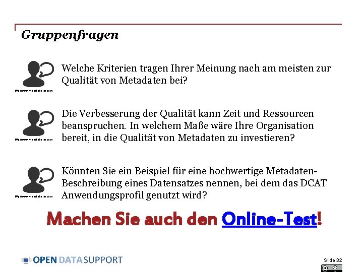 Gruppenfragen Welche Kriterien tragen Ihrer Meinung nach am meisten zur Qualität von Metadaten bei?