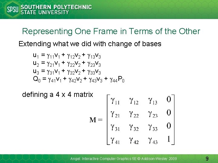 Representing One Frame in Terms of the Other Extending what we did with change