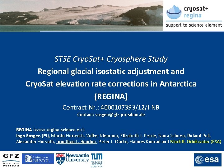 STSE Cryo. Sat+ Cryosphere Study Regional glacial isostatic adjustment and Cryo. Sat elevation rate