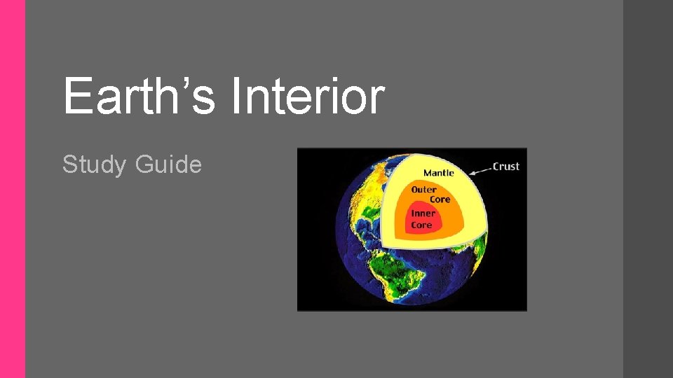 Earth’s Interior Study Guide 