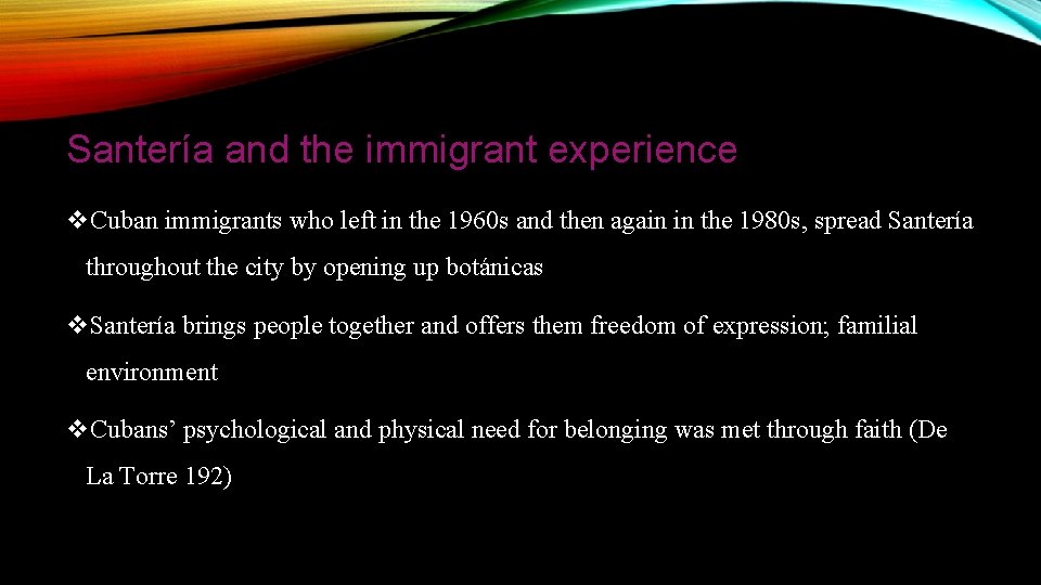 Santería and the immigrant experience v. Cuban immigrants who left in the 1960 s