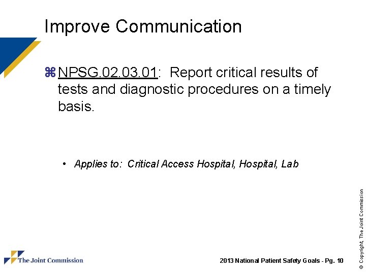 Improve Communication z NPSG. 02. 03. 01: Report critical results of tests and diagnostic