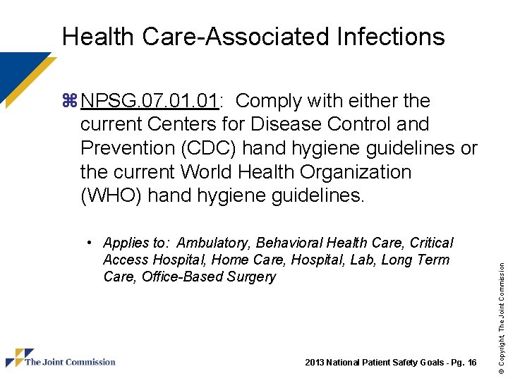 Health Care-Associated Infections • Applies to: Ambulatory, Behavioral Health Care, Critical Access Hospital, Home