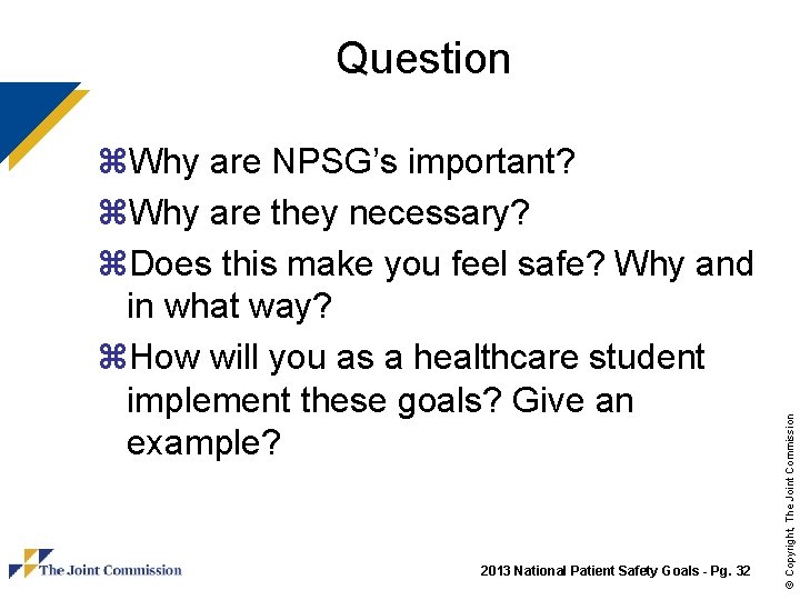 z. Why are NPSG’s important? z. Why are they necessary? z. Does this make