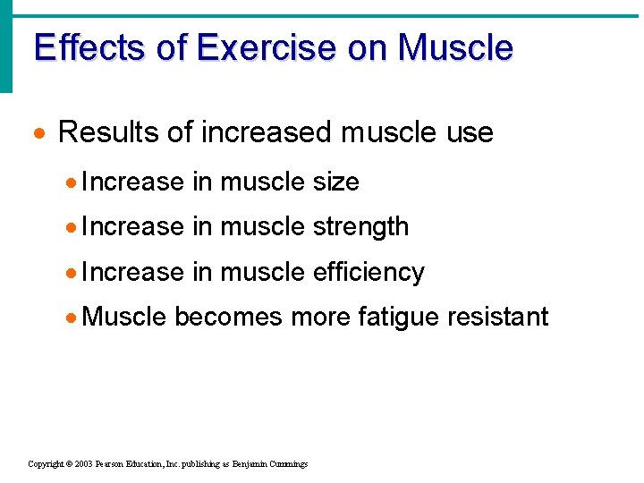Effects of Exercise on Muscle · Results of increased muscle use · Increase in