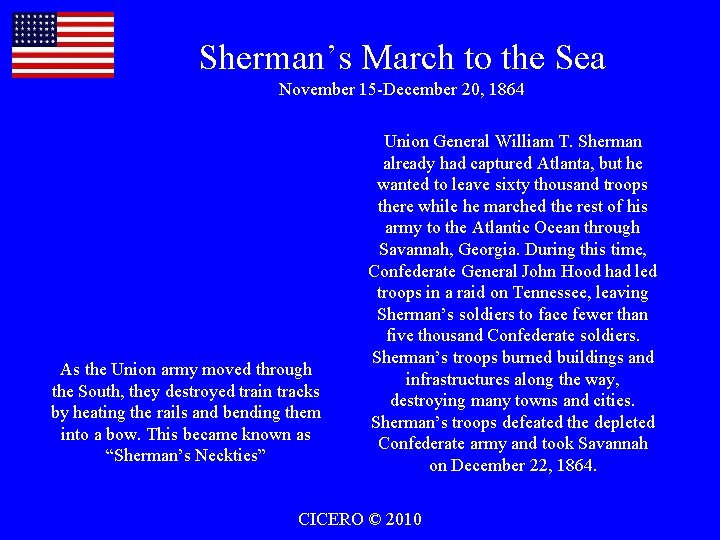 Sherman’s March to the Sea November 15 -December 20, 1864 As the Union army