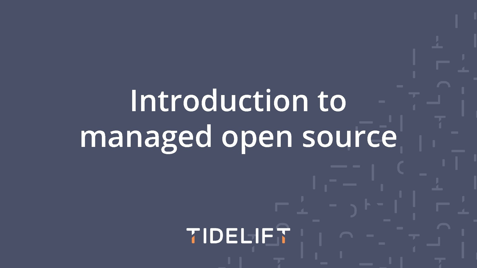 Introduction to managed open source 