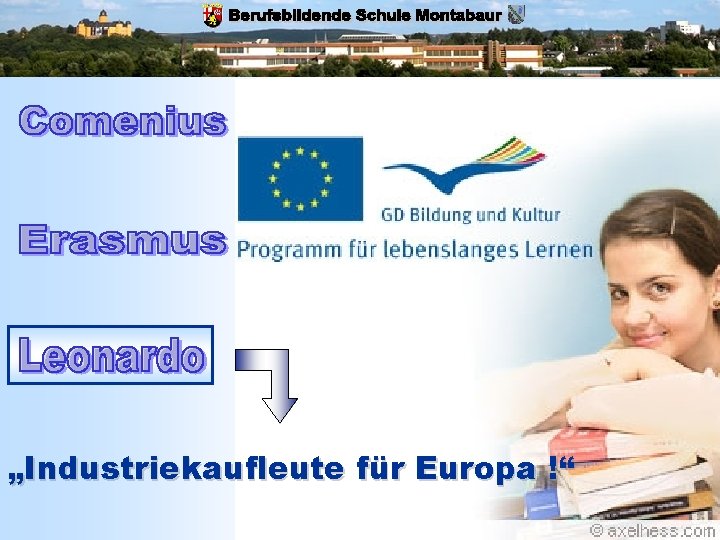 „Industriekaufleute für Europa !“ 