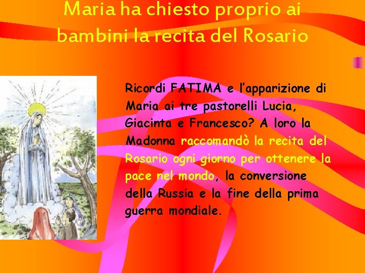 Maria ha chiesto proprio ai bambini la recita del Rosario Ricordi FATIMA e l’apparizione