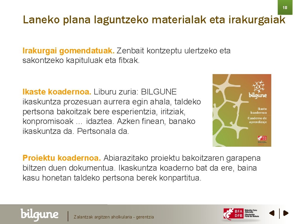 18 Laneko plana laguntzeko materialak eta irakurgaiak Irakurgai gomendatuak. Zenbait kontzeptu ulertzeko eta sakontzeko