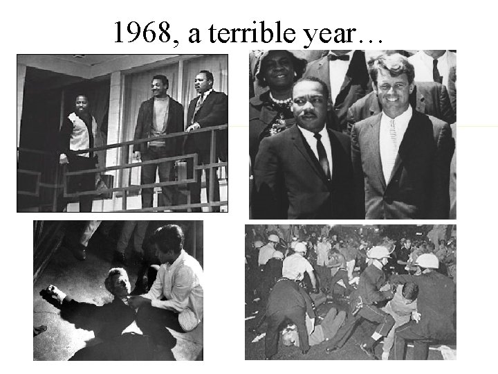 1968, a terrible year… 