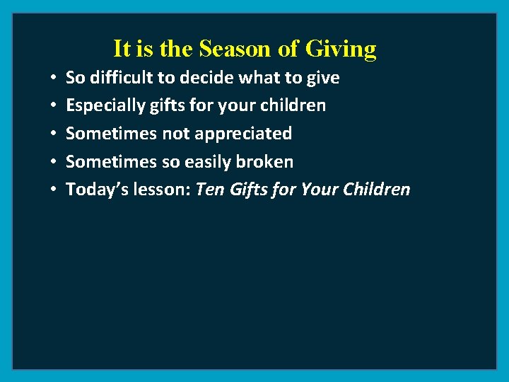 It is the Season of Giving • • • So difficult to decide what