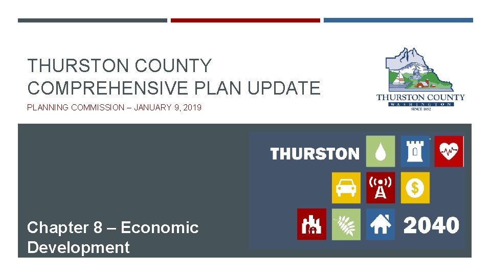 THURSTON COUNTY COMPREHENSIVE PLAN UPDATE PLANNING COMMISSION – JANUARY 9, 2019 Chapter 8 –