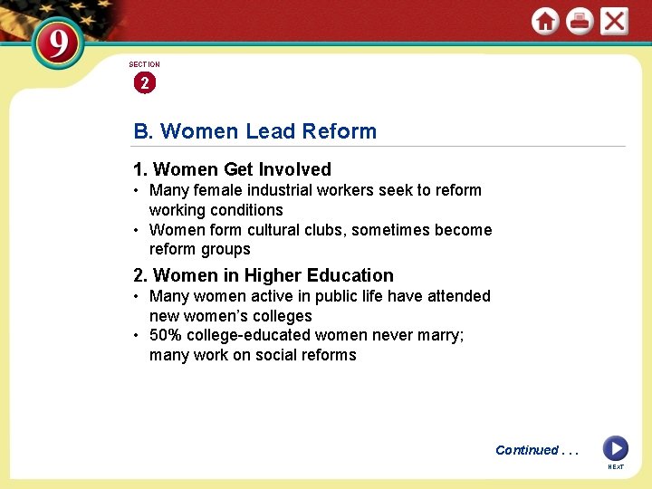 SECTION 2 B. Women Lead Reform 1. Women Get Involved • Many female industrial