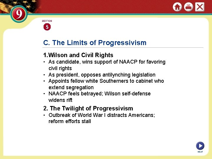 SECTION 5 C. The Limits of Progressivism 1. Wilson and Civil Rights • As