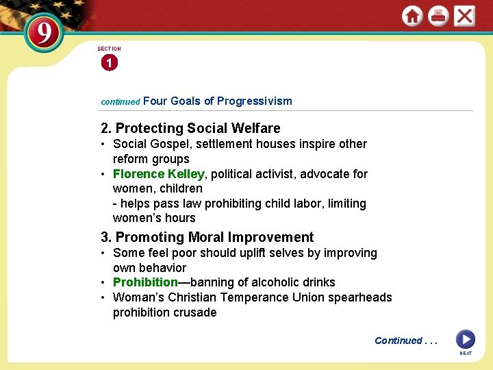 SECTION 1 continued Four Goals of Progressivism 2. Protecting Social Welfare • Social Gospel,