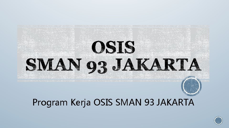 Program Kerja OSIS SMAN 93 JAKARTA 