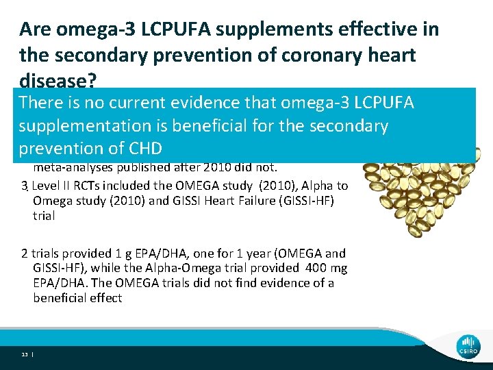 Are omega-3 LCPUFA supplements effective in the secondary prevention of coronary heart disease? 5