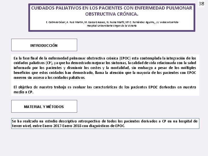 CUIDADOS PALIATIVOS EN LOS PACIENTES CON ENFERMEDAD PULMONAR OBSTRUCTIVA CRÓNICA. E. Cabrera César, A.