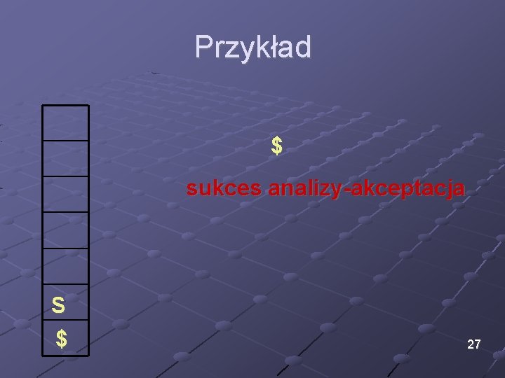 Przykład $ sukces analizy-akceptacja S $ 27 