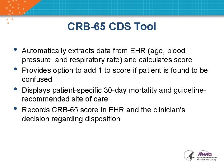 CRB-65 CDS Tool • • Automatically extracts data from EHR (age, blood pressure, and