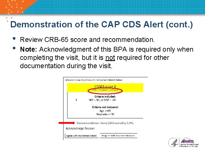 Demonstration of the CAP CDS Alert (cont. ) • • Review CRB-65 score and
