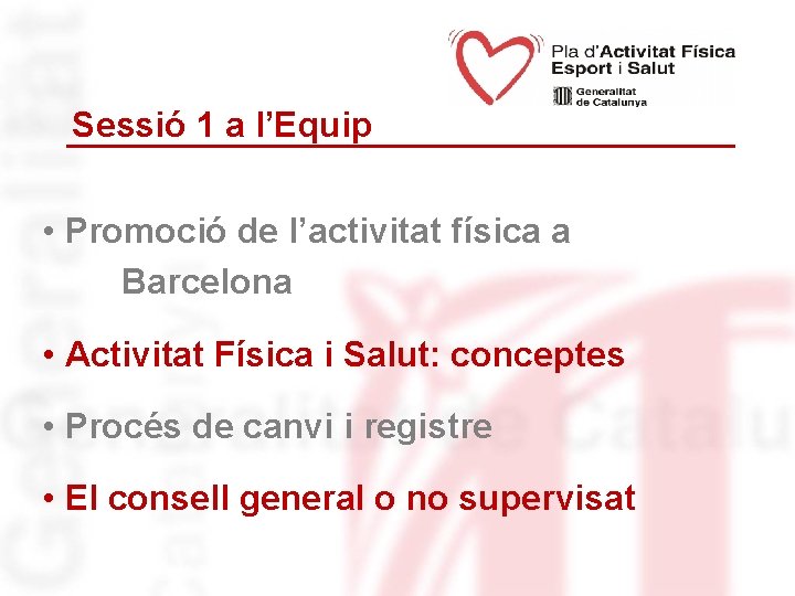 Sessió 1 a l’Equip • Promoció de l’activitat física a Barcelona • Activitat Física