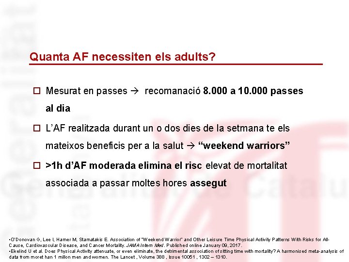 Quanta AF necessiten els adults? o Mesurat en passes recomanació 8. 000 a 10.