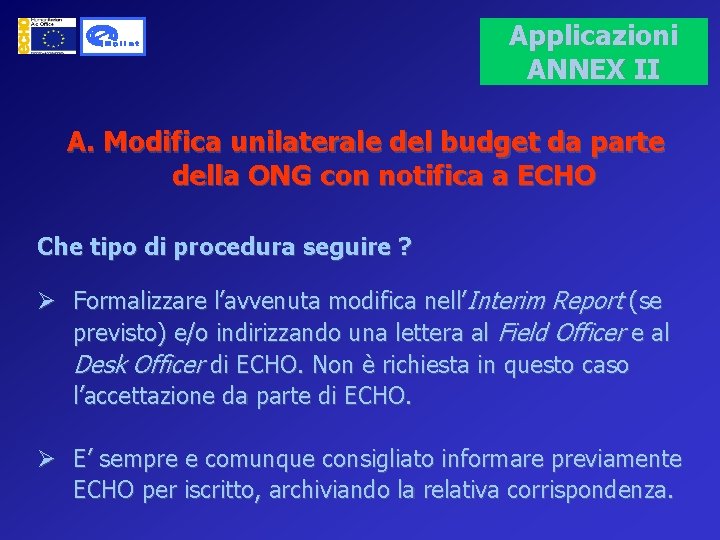 Applicazioni ANNEX II A. Modifica unilaterale del budget da parte della ONG con notifica