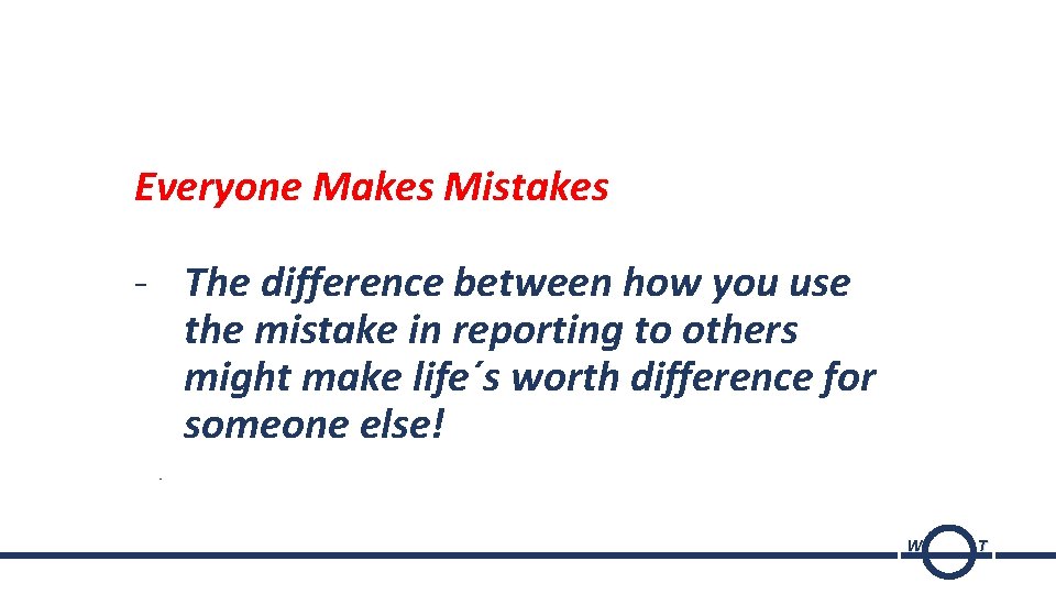 Everyone Makes Mistakes - The difference between how you use the mistake in reporting