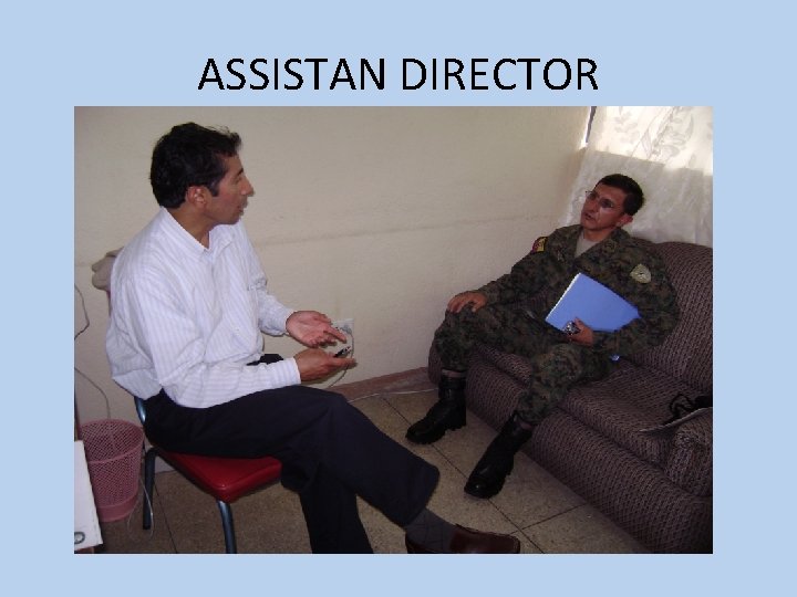 ASSISTAN DIRECTOR 