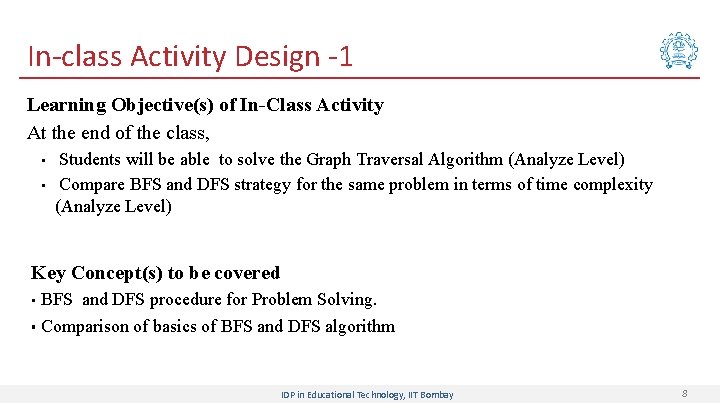 In-class Activity Design -1 Learning Objective(s) of In-Class Activity At the end of the
