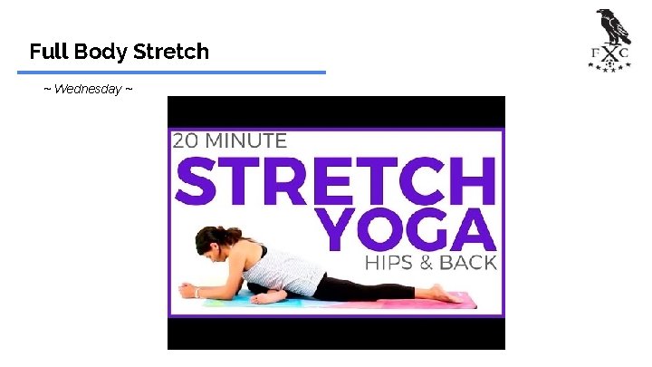 Full Body Stretch ~ Wednesday ~ 