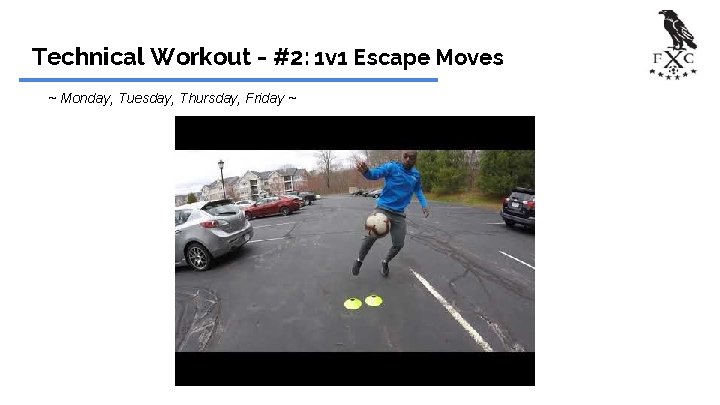 Technical Workout - #2: 1 v 1 Escape Moves ~ Monday, Tuesday, Thursday, Friday