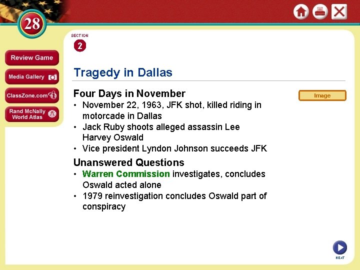 SECTION 2 Tragedy in Dallas Four Days in November Image • November 22, 1963,