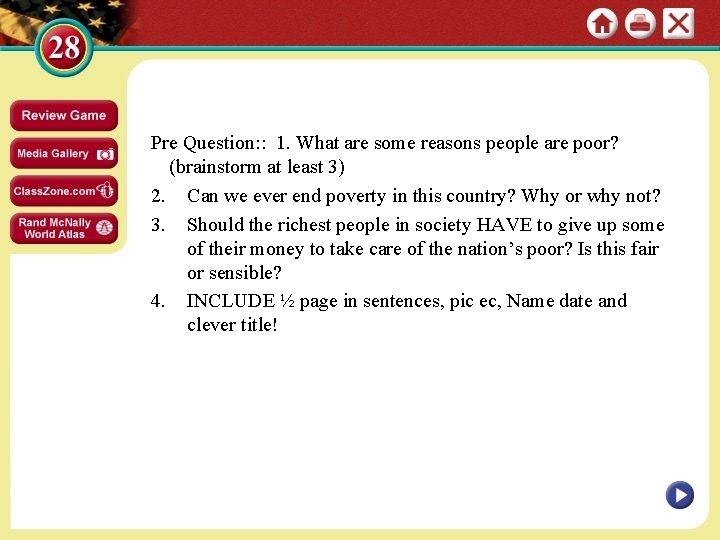 Pre Question: : 1. What are some reasons people are poor? (brainstorm at least