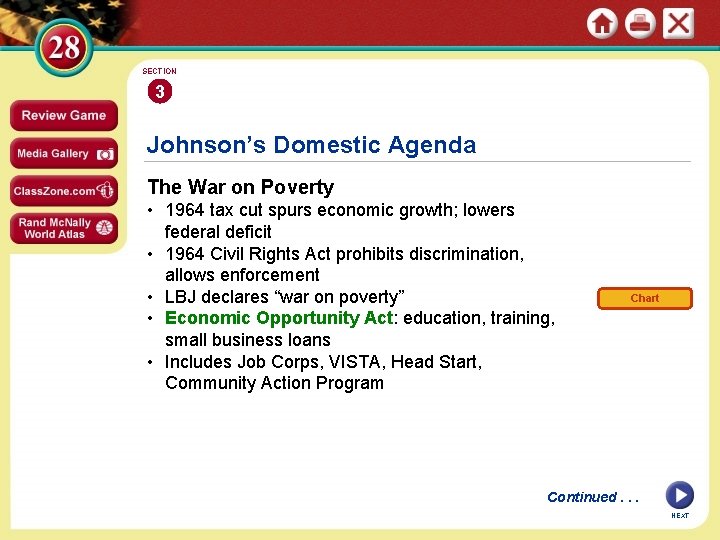 SECTION 3 Johnson’s Domestic Agenda The War on Poverty • 1964 tax cut spurs
