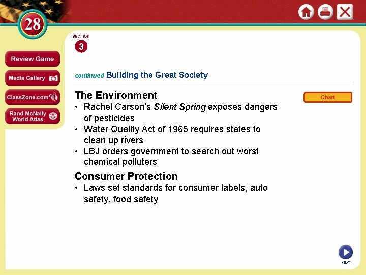 SECTION 3 continued Building the Great Society The Environment Chart • Rachel Carson’s Silent