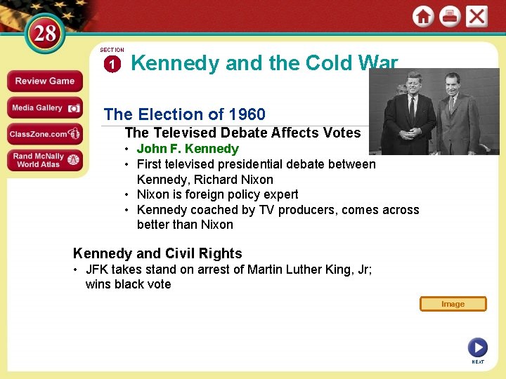 SECTION 1 Kennedy and the Cold War The Election of 1960 The Televised Debate