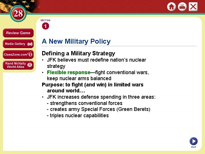 SECTION 1 A New Military Policy Defining a Military Strategy • JFK believes must