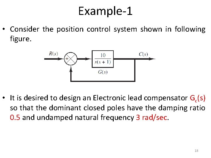 Example-1 • Consider the position control system shown in following figure. • It is